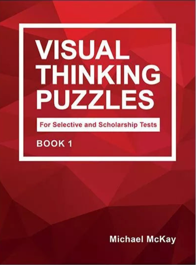 Visual Thinking Puzzles for Selective and Scholarship Test Book 1