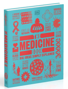 The Medicine Book- Big Ideas Simply Explained