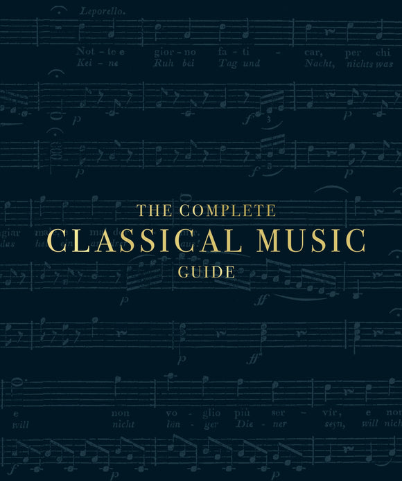 The Complete Classical Music Guide