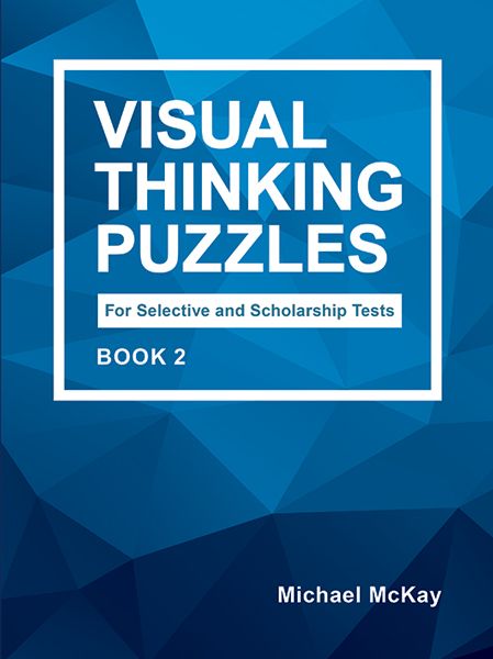 Visual Thinking Puzzles for Selective and Scholarship Test Book 2