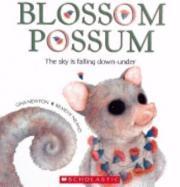 Blossom Possum : The Sky is Falling Down-under