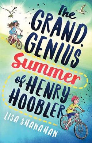 The Grand, Genius Summer of Henry Hoobler-CBCA 获奖图书