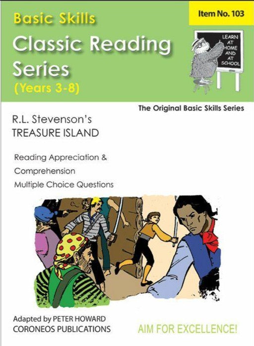 Treasure Island by Robert Louis Stevenson Yrs 3 to 8 (Basic Skills No. 103)